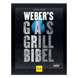 Weber's Gasgrillbibel